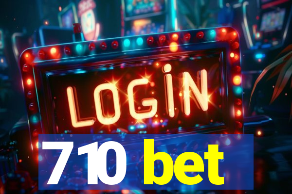 710 bet
